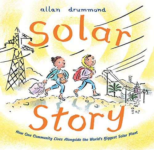 Stock image for Solar Story: How One Community Lives Alongside the Worlds Biggest Solar Plant (Green Power) for sale by New Legacy Books