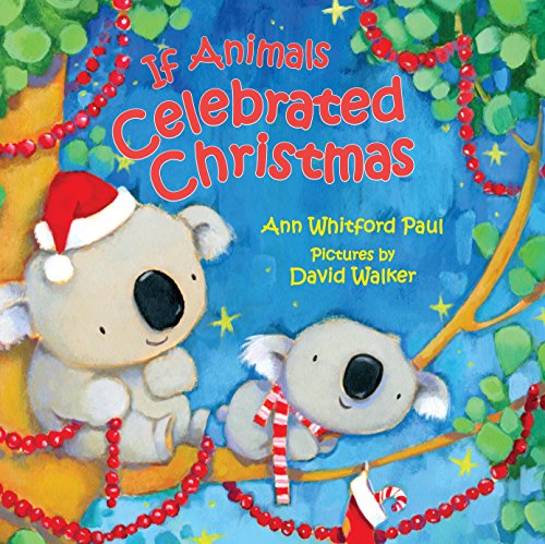 Beispielbild fr If Animals Celebrated Christmas (If Animals Kissed Good Night) zum Verkauf von New Legacy Books