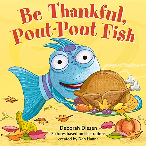 Imagen de archivo de Be Thankful, Pout-Pout Fish Format: Board book a la venta por INDOO