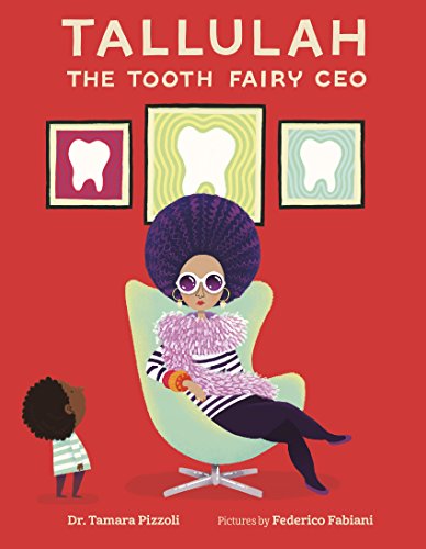 Beispielbild fr Tallulah the Tooth Fairy CEO zum Verkauf von SecondSale