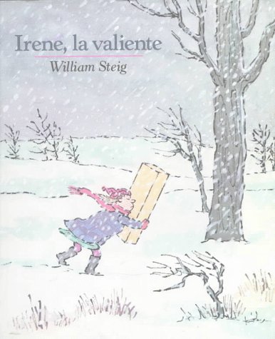 9780374309480: Irene La Valiente / Brave Irene