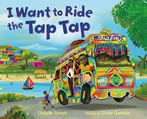Stock image for I Want to Ride the Tap Tap for sale by SecondSale