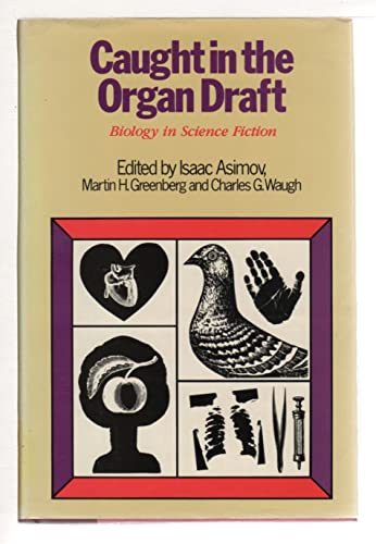 Beispielbild fr Caught in the Organ Draft : Biology in Science Fiction zum Verkauf von Better World Books