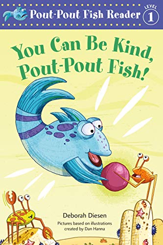 9780374312930: You Can Be Kind, Pout-Pout Fish!: 3 (Pout-Pout Fish Reader, Level 1)