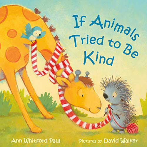 9780374313425: If Animals Tried to Be Kind (If Animals Kissed Good Night)