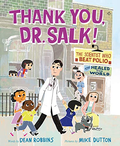Stock image for Thank You, Dr. Salk! : The Scientist Who Beat Polio and Healed the World for sale by Better World Books