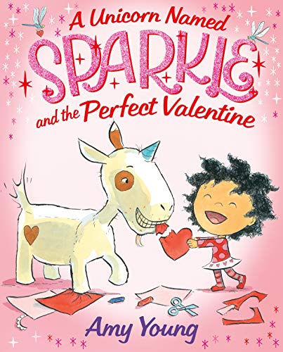 Beispielbild fr A Unicorn Named Sparkle and the Perfect Valentine zum Verkauf von Better World Books