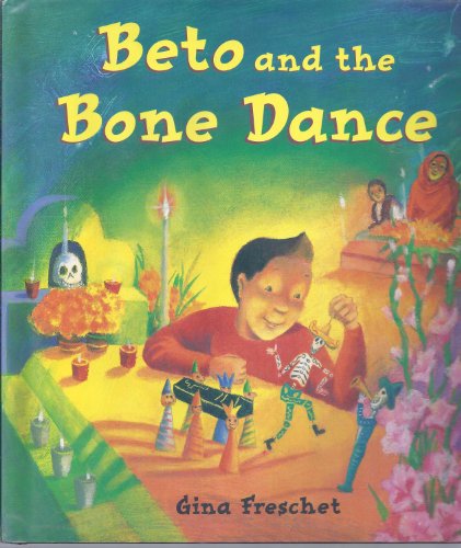 Beispielbild fr Beto and The Bone Dance zum Verkauf von BooksRun