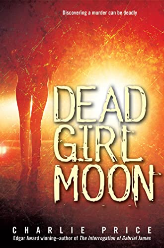 Beispielbild fr Dead Girl Moon zum Verkauf von Half Price Books Inc.