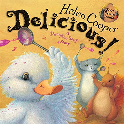 9780374317560: Delicious!: A Pumpkin Soup Story