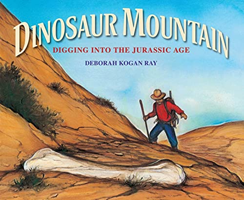9780374317898: Dinosaur Mountain: Digging into the Jurassic Age