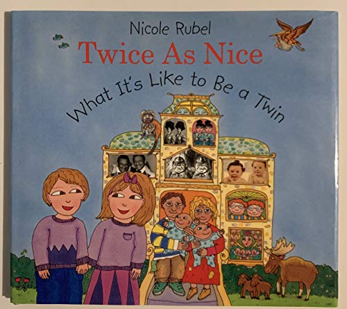 Beispielbild fr Twice As Nice : What It's Like to Be a Twin zum Verkauf von Better World Books