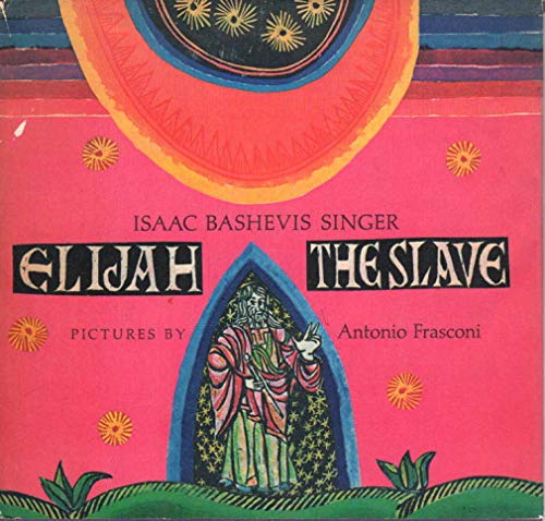 Stock image for Elijah the Slave: A Hebrew Legend Retold. for sale by Grendel Books, ABAA/ILAB