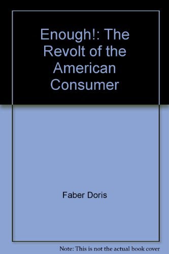 Beispielbild fr Enough! : The Revolt of the American Consumer zum Verkauf von Better World Books