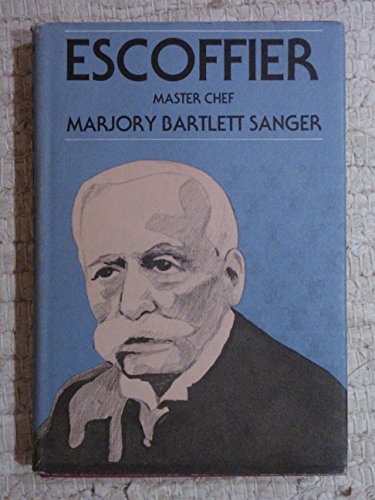 Beispielbild fr Escoffier, master chef zum Verkauf von Wonder Book