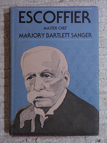 9780374322274: Escoffier- Master Chef