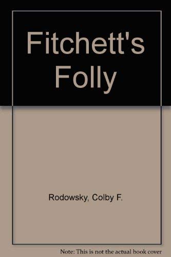 Stock image for Fitchett's Folly for sale by ThriftBooks-Atlanta
