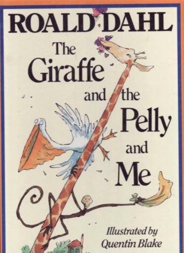 Beispielbild fr The Giraffe and the Pelly and Me zum Verkauf von ThriftBooks-Atlanta