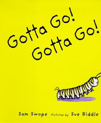 Imagen de archivo de Gotta Go! Gotta Go! a la venta por SecondSale