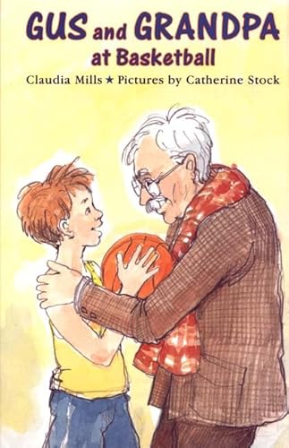 Stock image for Gus and Grandpa at Basketball for sale by Blue Vase Books
