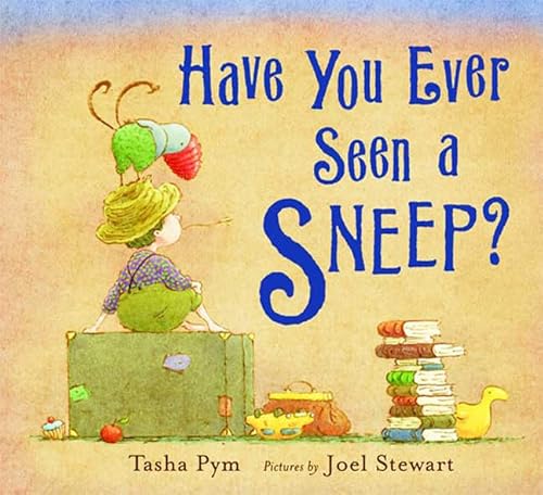 Beispielbild fr Have You Ever Seen a Sneep? zum Verkauf von Once Upon A Time Books