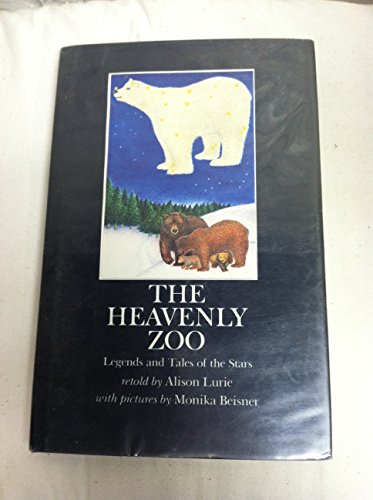 Beispielbild fr The Heavenly Zoo: Legends and Tales of the Stars zum Verkauf von ThriftBooks-Dallas