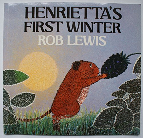 9780374329518: Henrietta's First Winter