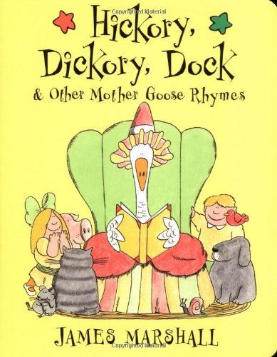 Beispielbild fr Hickory, Dickory, Dock : And Other Mother Goose Rhymes zum Verkauf von Better World Books