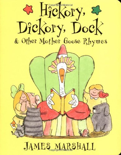 Imagen de archivo de Hickory, Dickory, Dock : And Other Mother Goose Rhymes a la venta por Better World Books