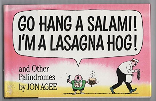 Go Hang a Salami! I'm a Lasagna Hog!