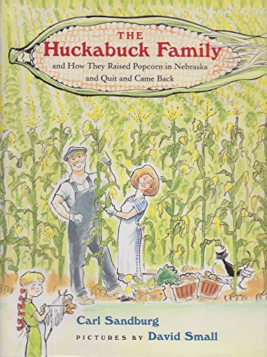 9780374335113: The Huckabuck Family: and How They Raised Popcorn in Nebraska and Quit and Came Back