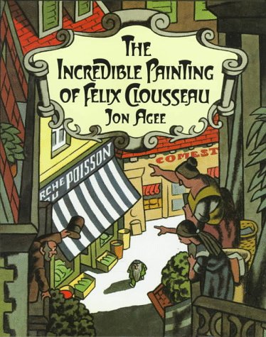 Stock image for Incredible Painting of Felix Clousseau for sale by SecondSale