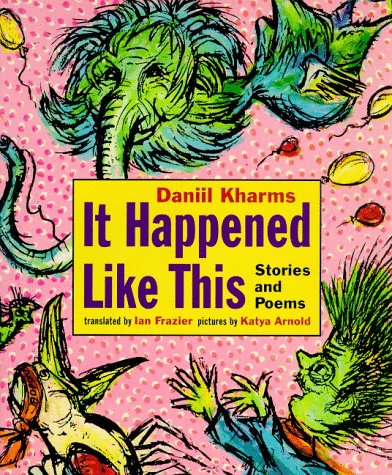 It Happened Like This: Stories and Poems (9780374336356) by Kharms, Daniil