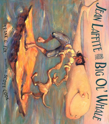 Beispielbild fr Jean Laffite and the Big Ol' Whale zum Verkauf von Better World Books