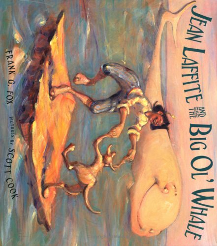 Imagen de archivo de Jean Laffite and the Big O'l Whale a la venta por ThriftBooks-Atlanta
