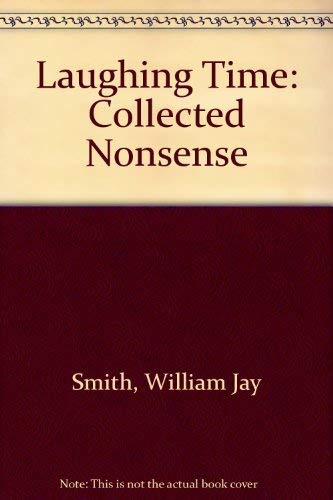 9780374343668: Laughing Time: Collected Nonsense