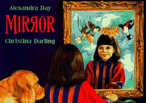 Mirror (9780374347208) by Day, Alexandra; Darling, Christina
