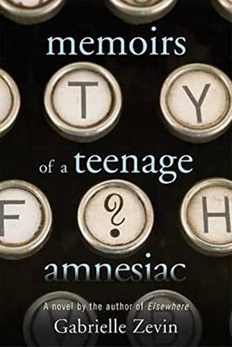 Beispielbild fr Memoirs of a Teenage Amnesiac: A Novel zum Verkauf von Your Online Bookstore