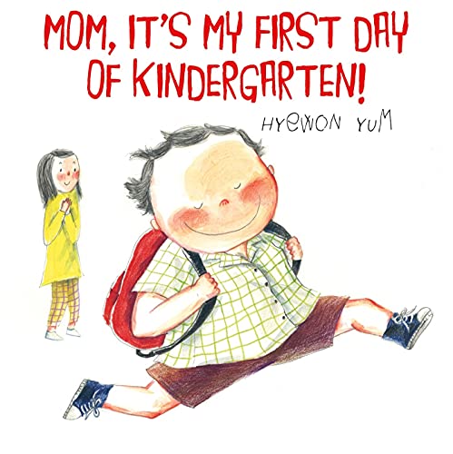 Beispielbild fr Mom, It's My First Day of Kindergarten! zum Verkauf von Better World Books