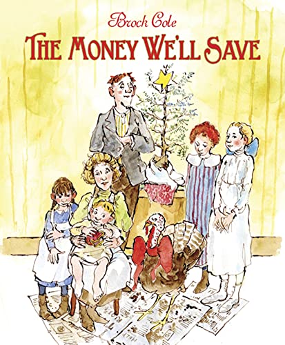 9780374350116: The Money We'll Save