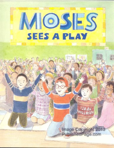 Stock image for Moses Sees a Play for sale by ThriftBooks-Atlanta