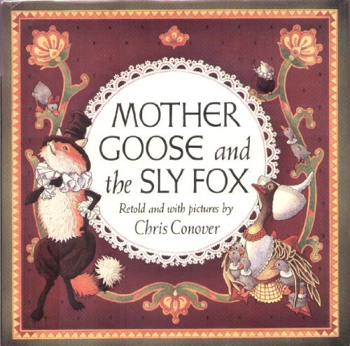 Imagen de archivo de Mother Goose and the Sly Fox: Retold and with Pictures a la venta por ThriftBooks-Atlanta