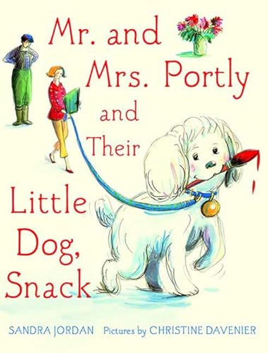 Stock image for Mr. and Mrs. Portly and Their Little Dog, Snack for sale by Half Price Books Inc.