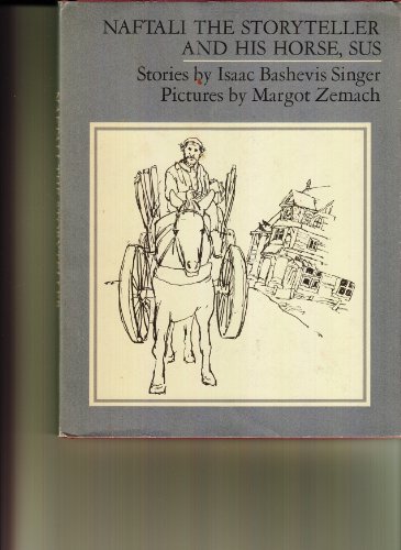 9780374354909: Naftali the Storyteller and His Horse, Sus: And Other Stories