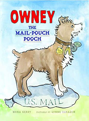 Stock image for Owney, the Mail-Pouch Pooch for sale by SecondSale