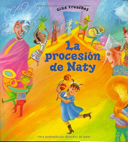Beispielbild fr La Procesion de Naty : Spanish Language of Naty's Parade zum Verkauf von Better World Books