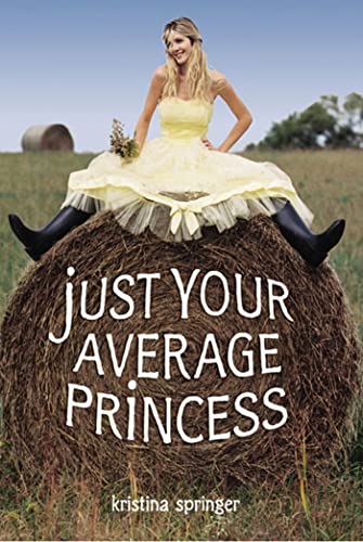 Beispielbild fr Just Your Average Princess zum Verkauf von Kennys Bookshop and Art Galleries Ltd.