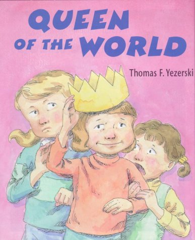 Queen of the World (9780374361655) by Yezerski, Thomas F.