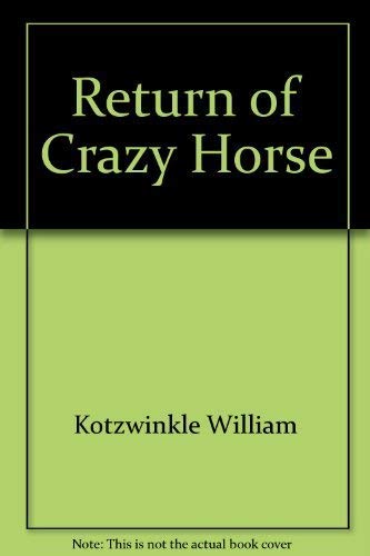 9780374362461: Return of Crazy Horse