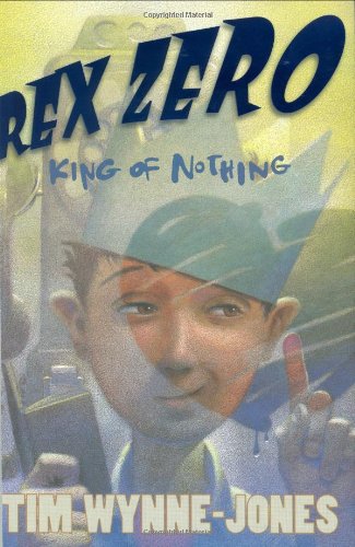 9780374362591: Rex Zero, King of Nothing